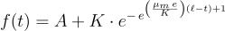f(t) = A + K dot e^{- e^{eft(rac{u_m e}{K}ight)(ll - t) + 1}}